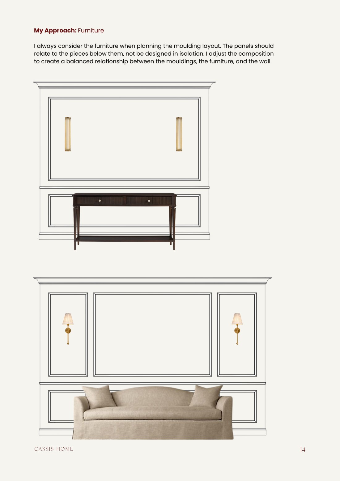 Composition planned around the furniture